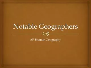 Notable Geographers