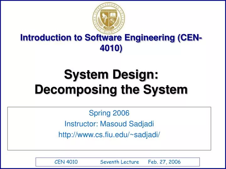 spring 2006 instructor masoud sadjadi http www cs fiu edu sadjadi