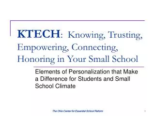 KTECH : Knowing, Trusting, Empowering, Connecting, Honoring in Your Small School