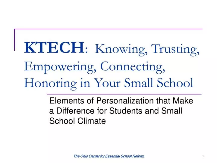ktech knowing trusting empowering connecting honoring in your small school