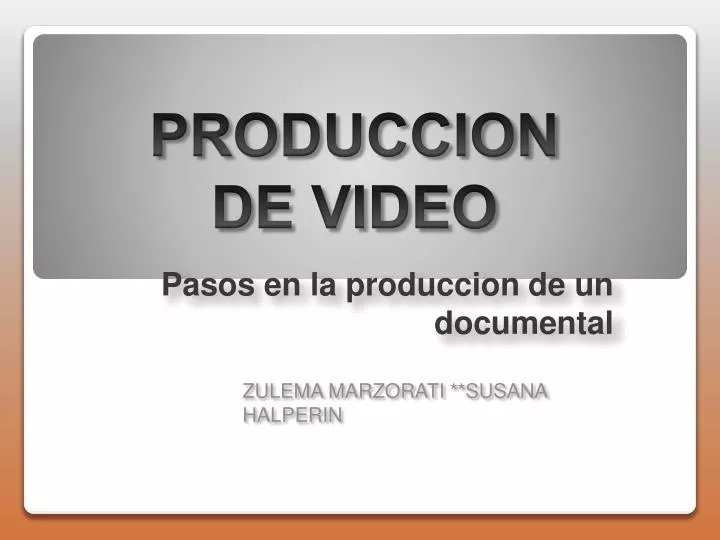 pasos en la produccion de un documental