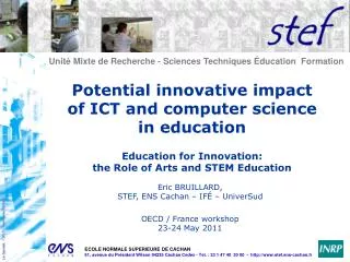 Potential innovative impact of ICT and computer science in education Education for Innovation: the Role of Arts and S