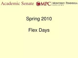 Spring 2010 Flex Days