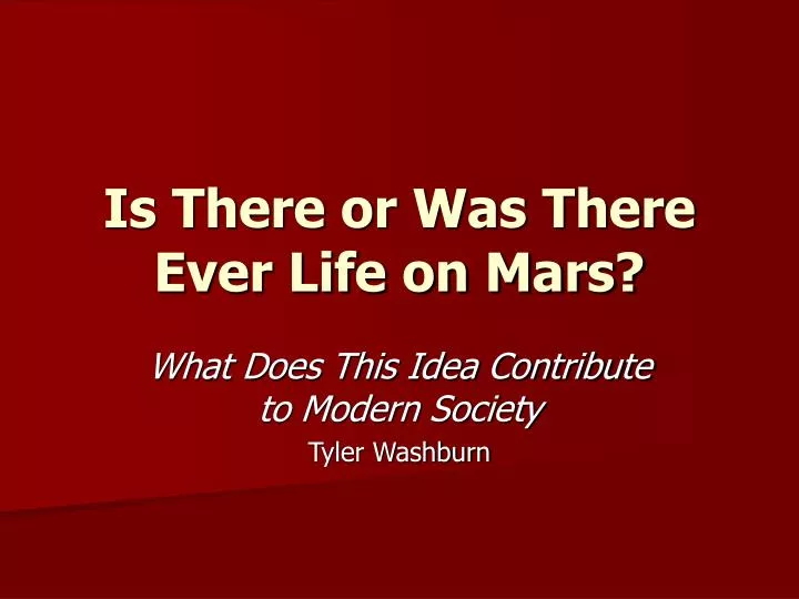 is there or was there ever life on mars