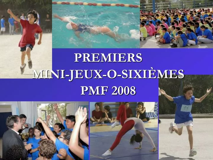 premiers mini jeux o sixi mes pmf 2008