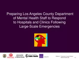 Preparing Los Angeles County Department of Mental Health Staff to Respond to Hospitals and Clinics Following Large-Scale