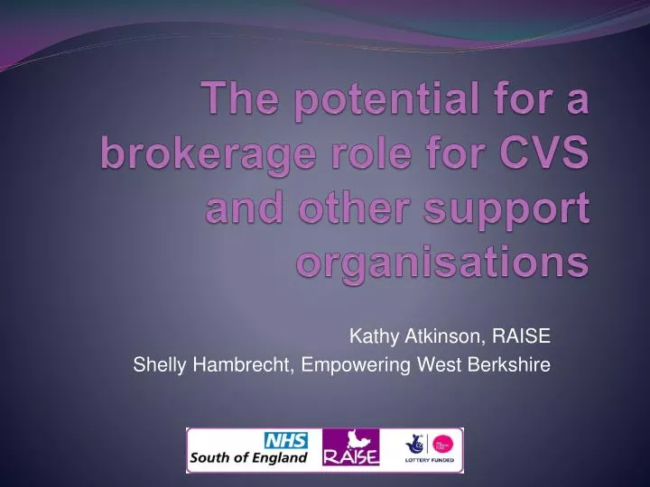 the potential for a brokerage role for cvs and other support organisations