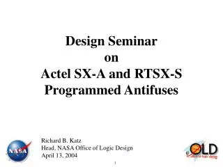 Design Seminar on Actel SX-A and RTSX-S Programmed Antifuses