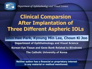 Shin Hae Park, Kyoung Min Lee, Choun Ki Joo Department of Ophthalmology and Visual Science Korean Eye Tissue and Gene Ba