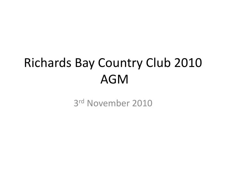 richards bay country club 2010 agm