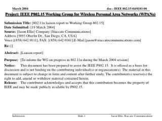 Project: IEEE P802.15 Working Group for Wireless Personal Area Networks (WPANs) Submission T itle: [802.11n liaison rep