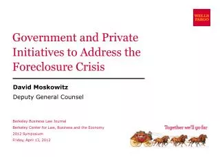 Government and Private Initiatives to Address the Foreclosure Crisis