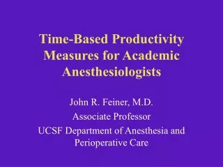 Time-Based Productivity Measures for Academic Anesthesiologists