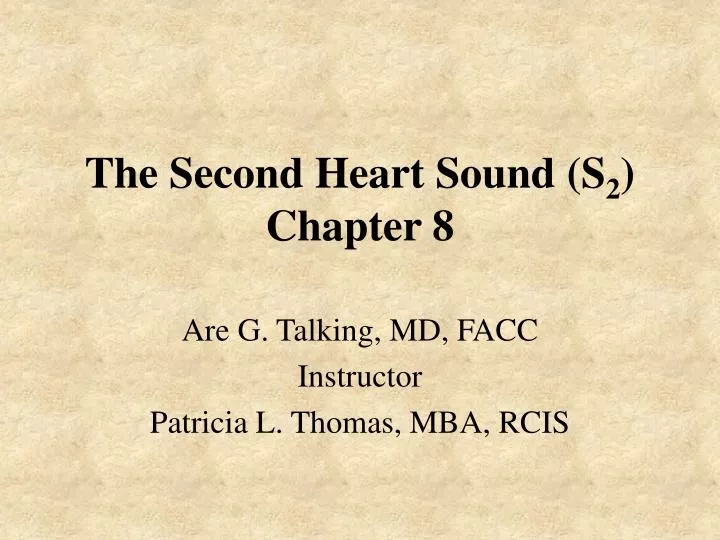 the second heart sound s 2 chapter 8