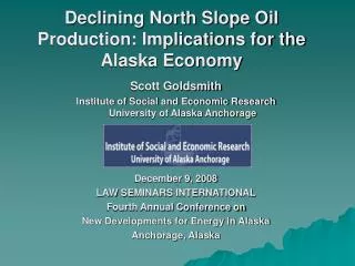 Declining North Slope Oil Production: Implications for the Alaska Economy