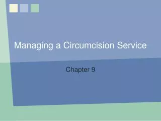 Managing a Circumcision Service