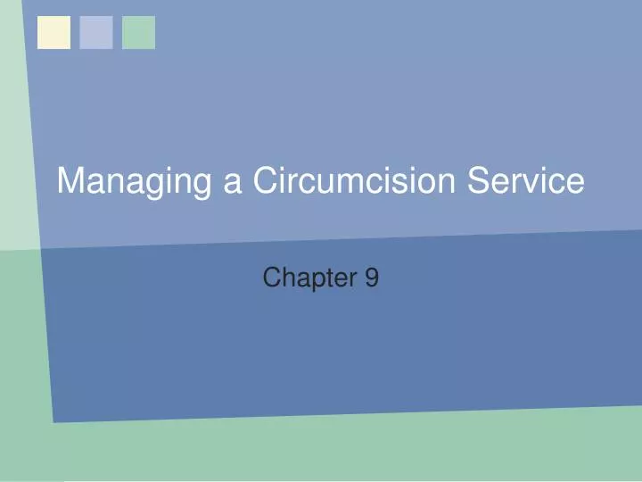 managing a circumcision service