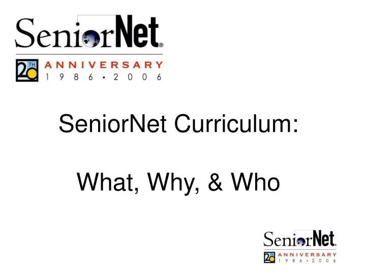 seniornet curriculum what why who