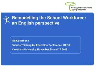 Remodelling the School Workforce: an English perspective