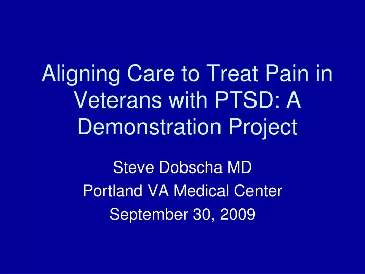 aligning care to treat pain in veterans with ptsd a demonstration project