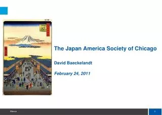 The Japan America Society of Chicago David Baeckelandt February 24, 2011