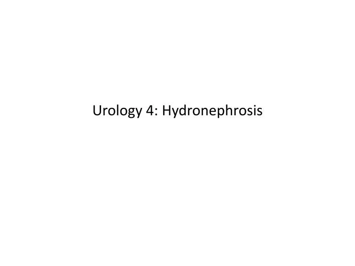 urology 4 hydronephrosis
