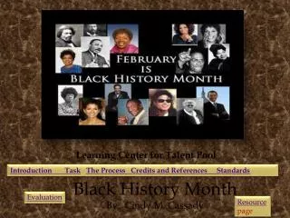 Black History Month By: Cindy M. Cassady