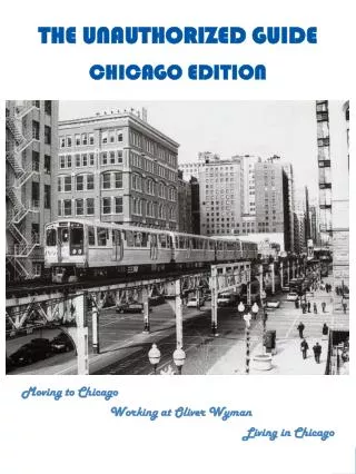 THE UNAUTHORIZED GUIDE CHICAGO EDITION