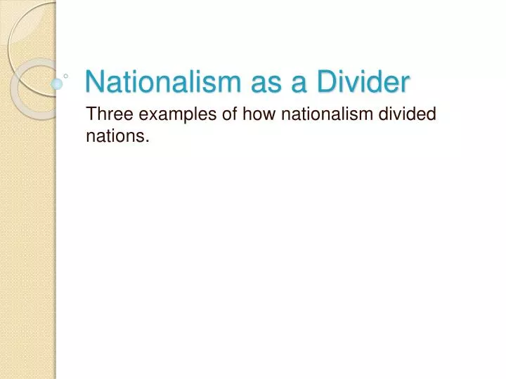 nationalism as a divider