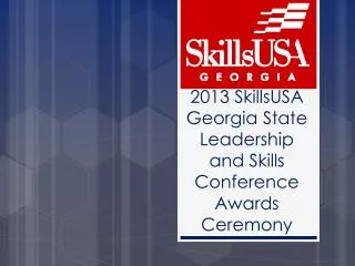 2013 SkillsUSA Georgia State Leadership and Skills Conference Awards Ceremony