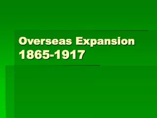 Overseas Expansion 1865-1917