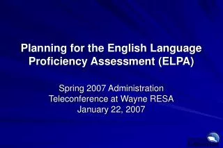 Planning for the English Language Proficiency Assessment (ELPA)