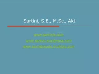 Sartini, S.E., M.Sc., Akt