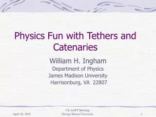 Physics Fun with Tethers and Catenaries