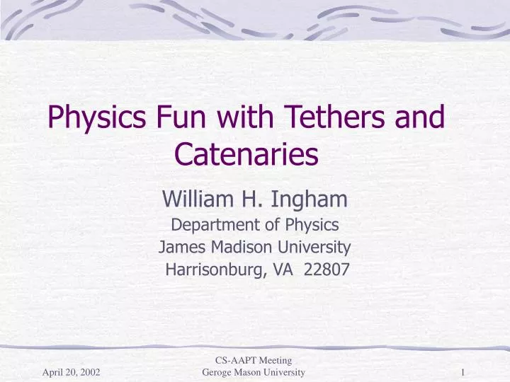 physics fun with tethers and catenaries