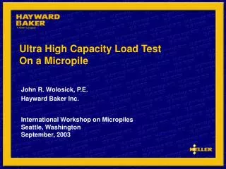 Ultra High Capacity Load Test On a Micropile