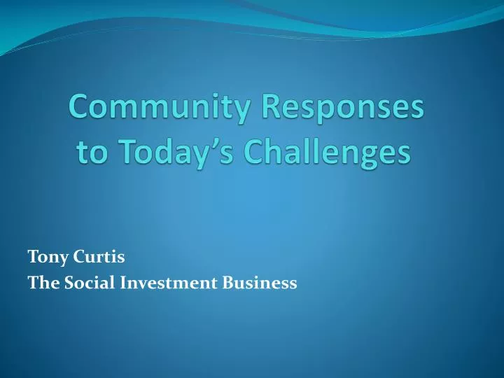 community responses to today s challenges