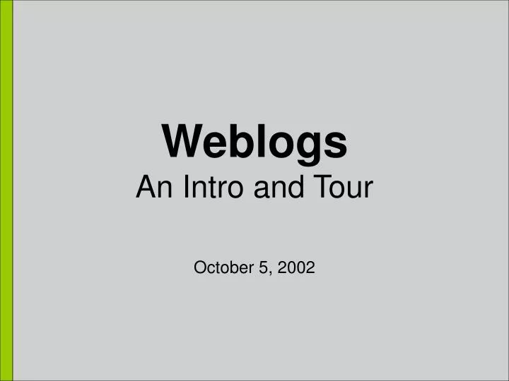 weblogs an intro and tour