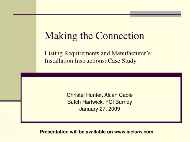 making the connection listing requirements and manufacturer s installation instructions case study