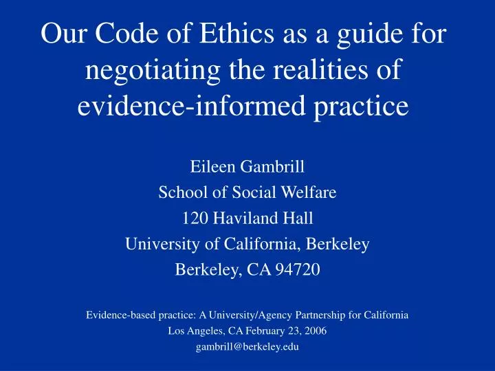 our code of ethics as a guide for negotiating the realities of evidence informed practice