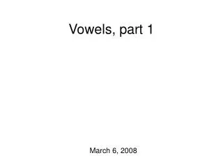 Vowels, part 1