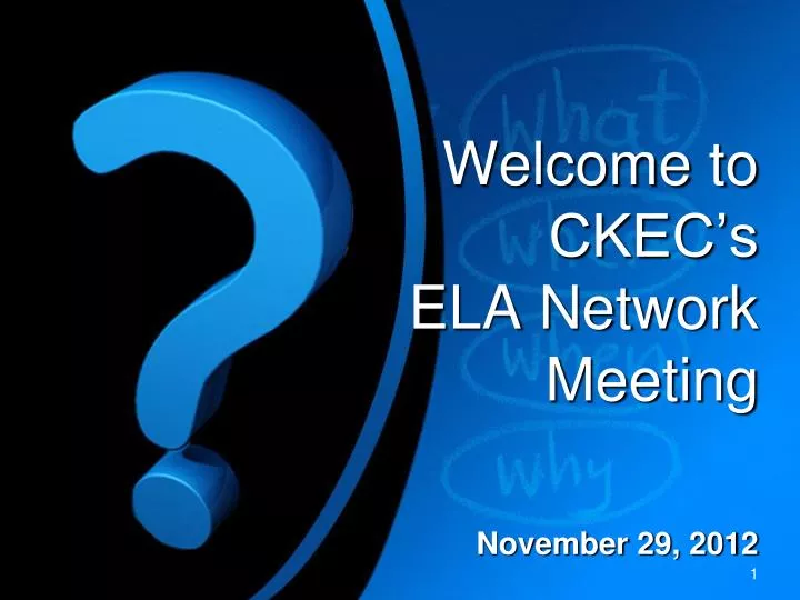 welcome to ckec s ela network meeting