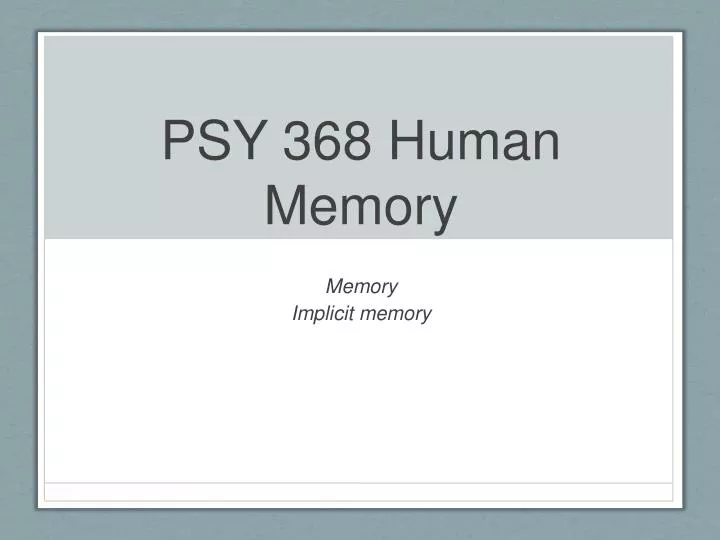 psy 368 human memory