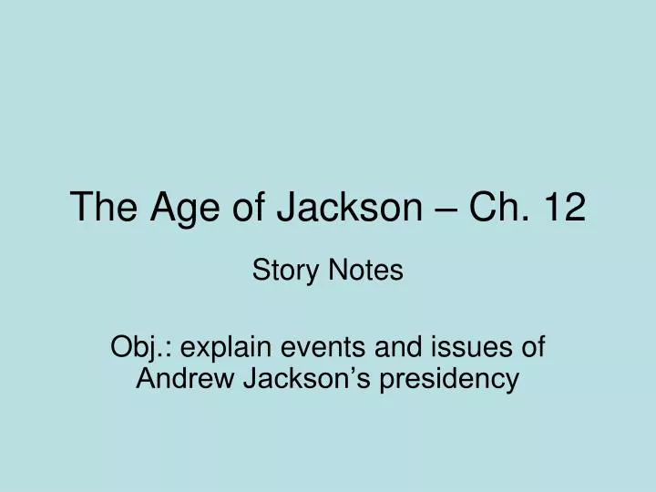 the age of jackson ch 12