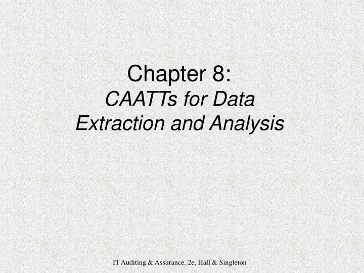 chapter 8 caatts for data extraction and analysis