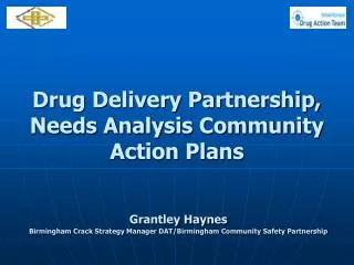 Drug Delivery Partnership, Needs Analysis Community Action Plans