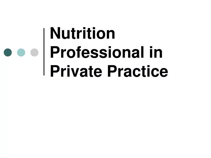 nutrition professional in private practice