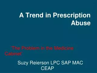 A Trend in Prescription Abuse