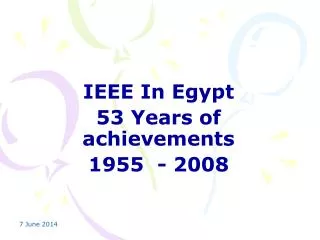 IEEE In Egypt 53 Years of achievements 1955 - 2008