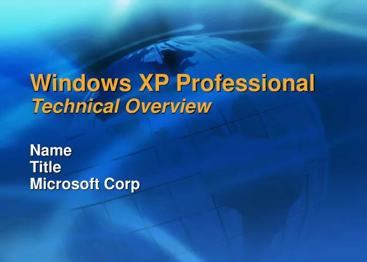 windows xp professional technical overview name title microsoft corp